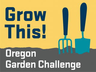 Grow This: OR Garden Challenge